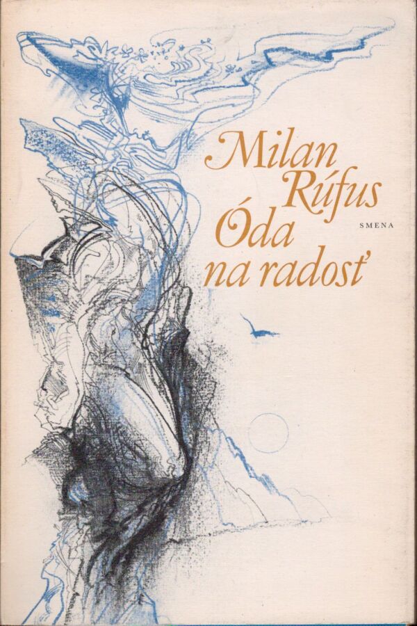 Milan Rúfus: ÓDA NA RADOSŤ