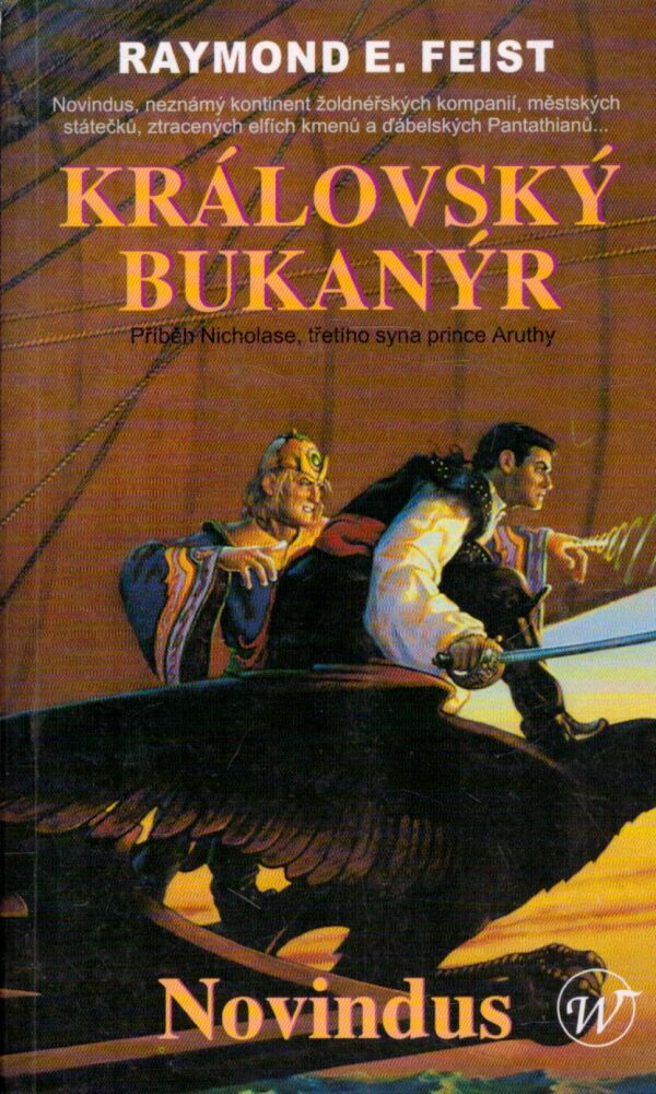 Raymond E. Feist: KRÁLOVSKÝ BUKANÝR - NOVINDUS