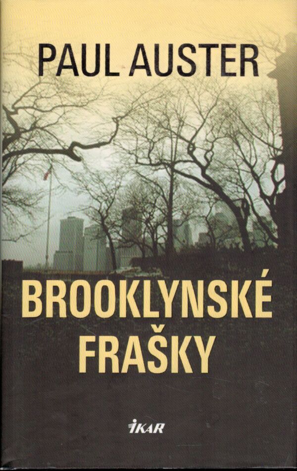 Paul Auster: BROOKLYNSKÉ FRAŠKY