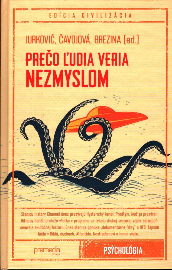 Marek Jurkovič, Vladimíra Čavojová, Ivan Brezina: PREČO ĽUDIA VERIA NEZMYSLOM