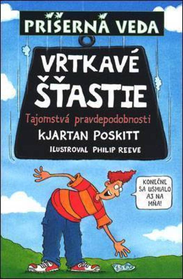 Kjartan Poskitt: VRTKAVÉ ŠŤASTIE - PRÍŠERNÁ VEDA