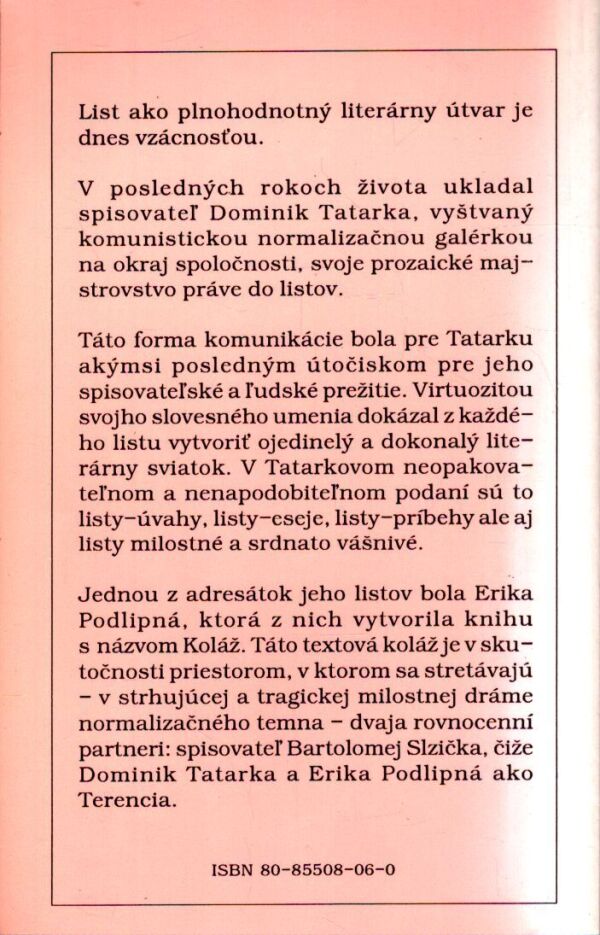 Erika Podlipná: KOLÁŽ (POCTA DOMINIKOVI TATARKOVI)