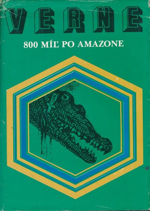 Jules Verne: 800 MÍĽ PO AMAZONE