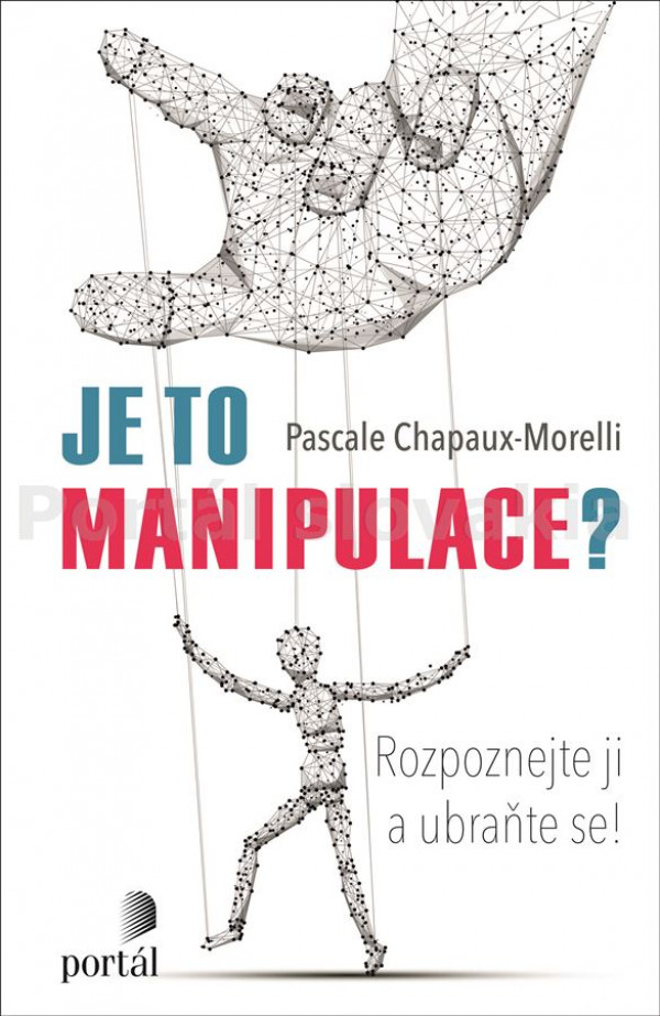 Pascle Chapaux-Morelli: JE TO MANIPULACE?