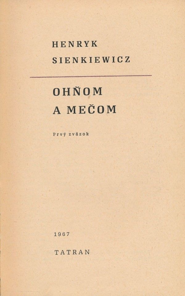 Henryk Sienkiewicz: OHŇOM A MEČOM 1,2