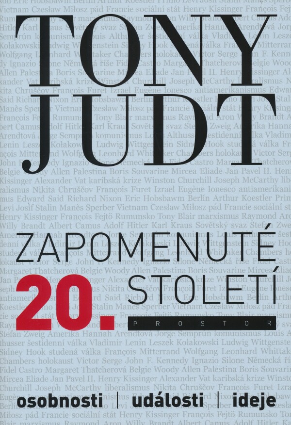 Tony Judt: ZAPOMENUTÉ 20. STOLETÍ