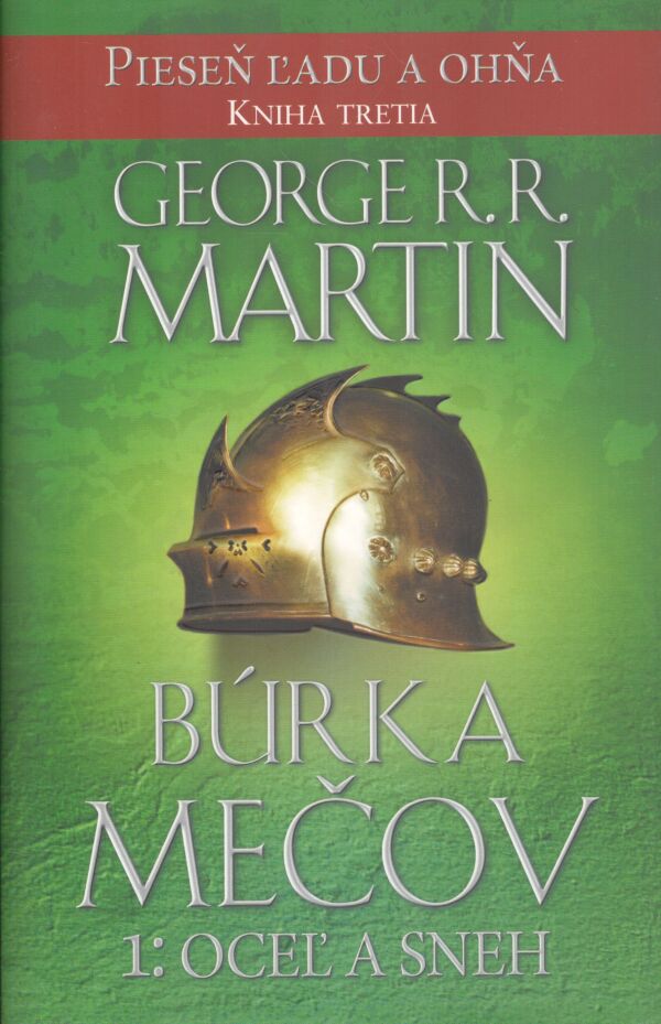 George R.R. Martin: BÚRKA MEČOV 1: OCEĽ A SNEH