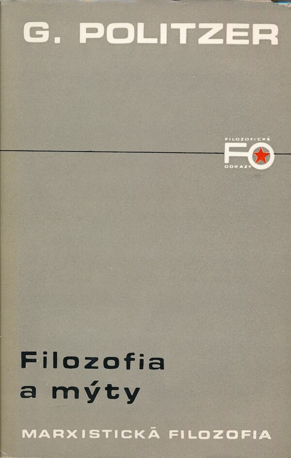 G. Politzer: FILOZOFIA A MÝTY