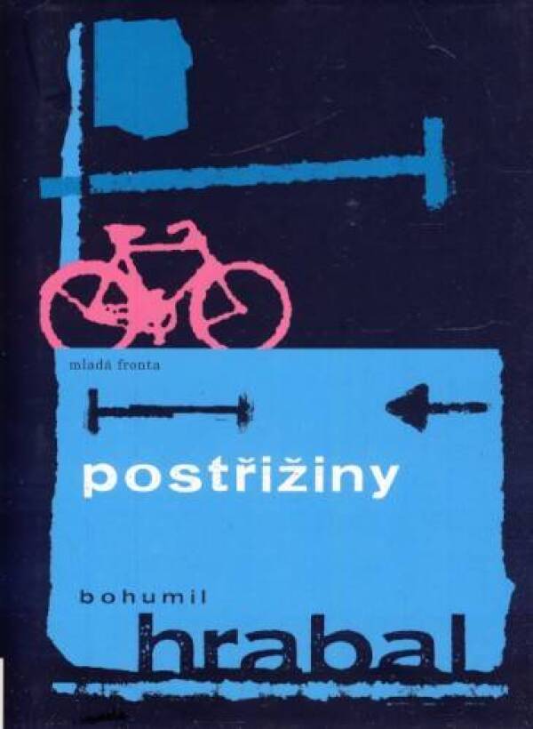 Bohumil Hrabal: POSTŘIŽINY