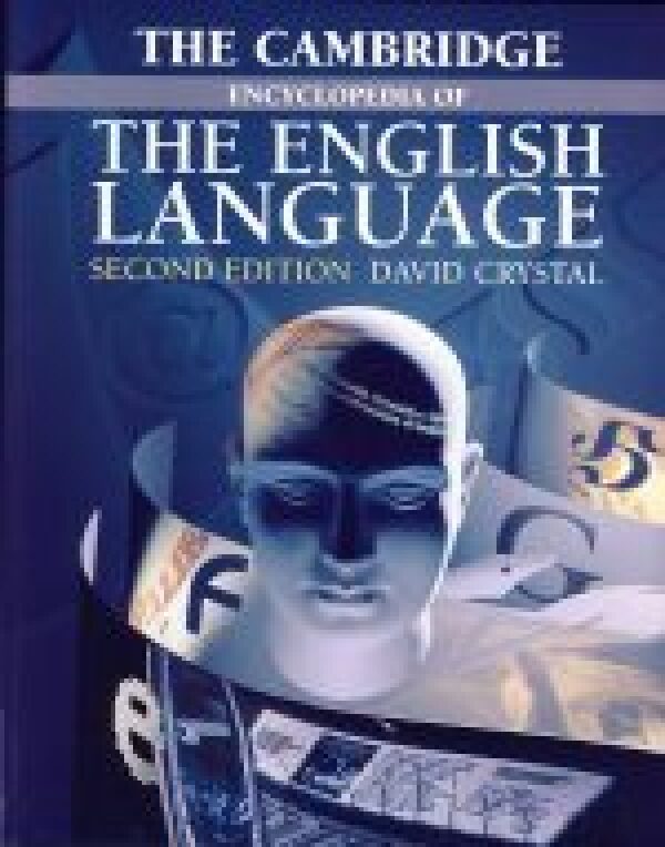 David Crystal: THE CAMBRIDGE ENCYCLOPEDIA OF THE ENGLISH LANGUAGE