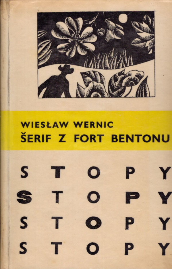 Wieslaw Wernic: ŠERIF Z FORT BENTONU