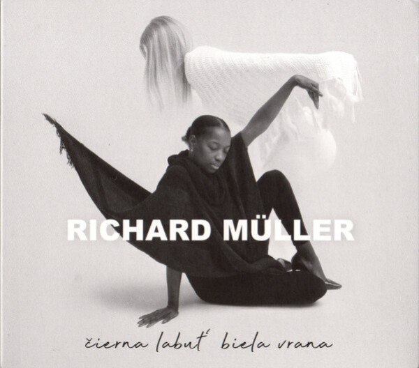 Richard Müller: ČIERNA LABUŤ, BIELA VRANA - CD