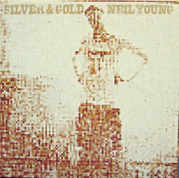 Neil Young: SILVER AND GOLD - LP