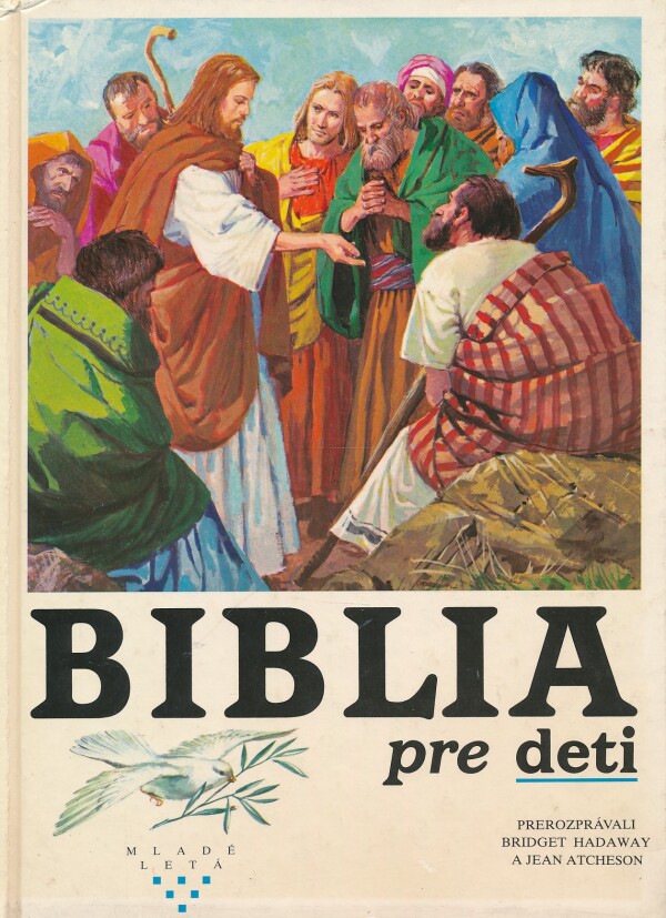 Bridget Hadaway, Jean Atcheson: BIBLIA PRE DETI