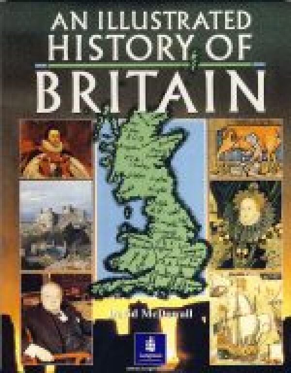 David McDowall: AN ILLUSTRATED HISTORY OF BRITAIN