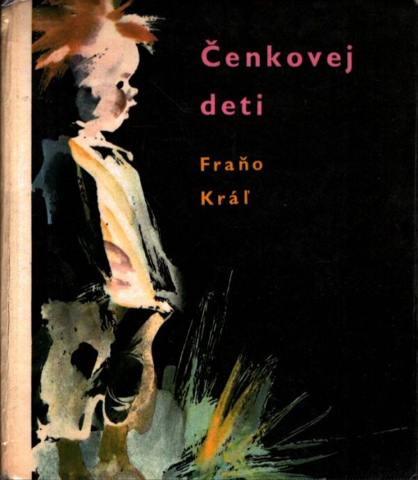 Fraňo Kráľ: ČENKOVEJ DETI