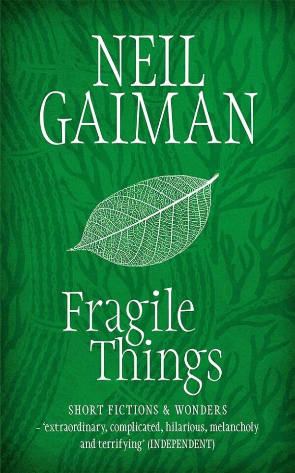 Neil Gaiman: FRAGILE THINGS