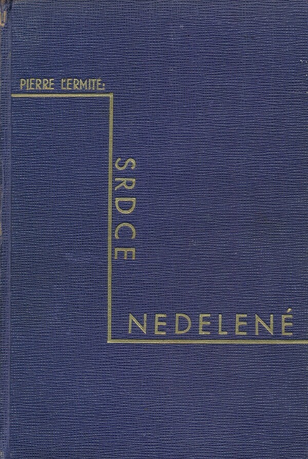 Pierre L`Ermite: SRDCE NEDELENÉ