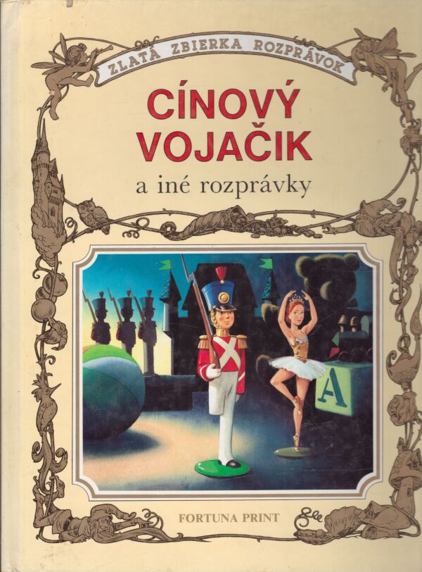 CÍNOVÝ VOJAČIK A INÉ ROZPRÁVKY