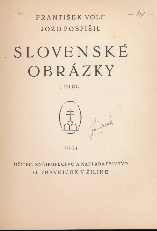 František Volf, Jožo Pospíšil: SLOVENSKÉ OBRÁZKY I.