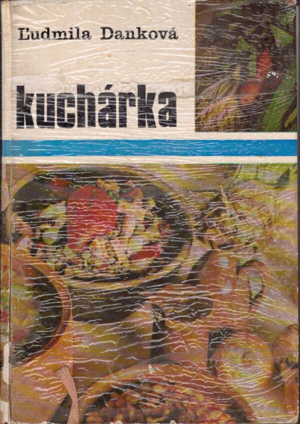 Ľudmila Danková: KUCHÁRKA