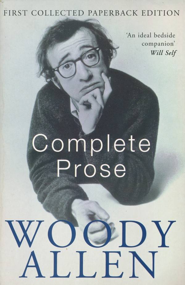 Woody Allen: COMPLETE PROSE