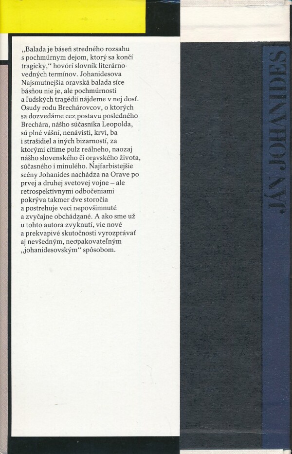 Ján Johanides: NAJSMUTNEJŠIA ORAVSKÁ BALADA