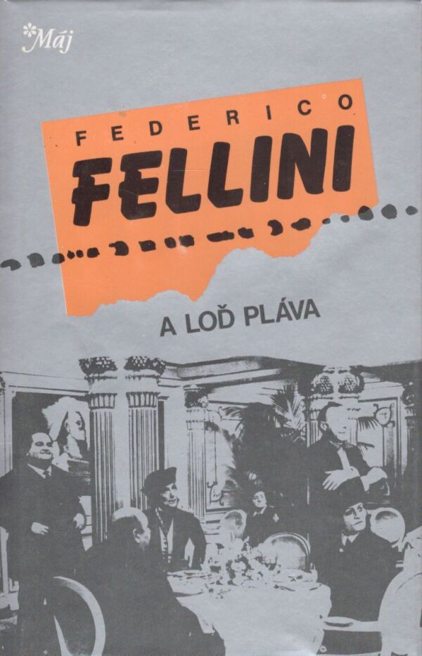Federico Fellini: A LOĎ PLÁVA