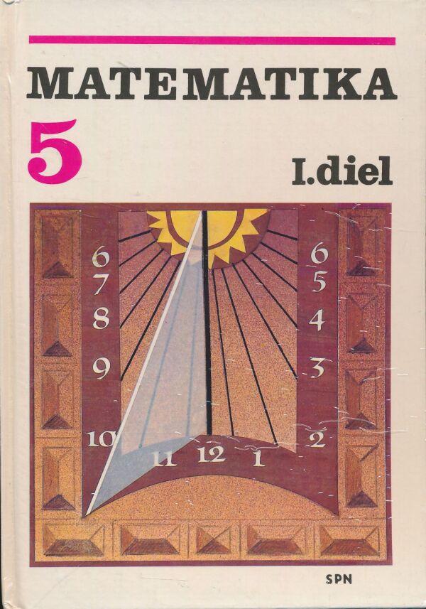 J. Urbanová, M. Koman, J. Melichar, D. Řebíčková: Matematika pre 5. ročník základnej školy - I. diel
