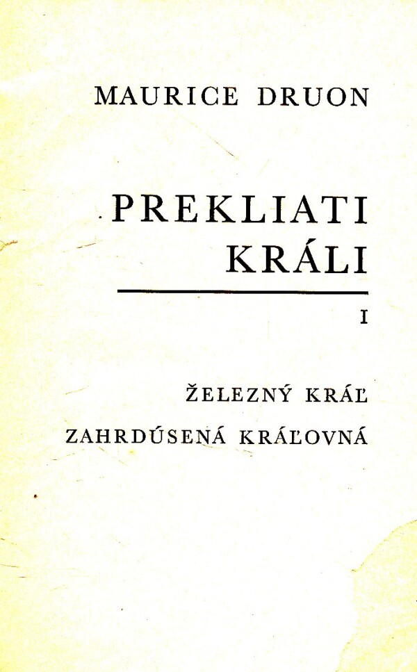 Maurice Druon: PREKLIATI KRÁLI I.