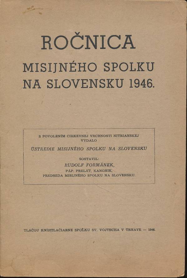 Rudolf Formánek: ROČNICA MISIJNÉHO SPOLKU NA SLOVENSKU 1946