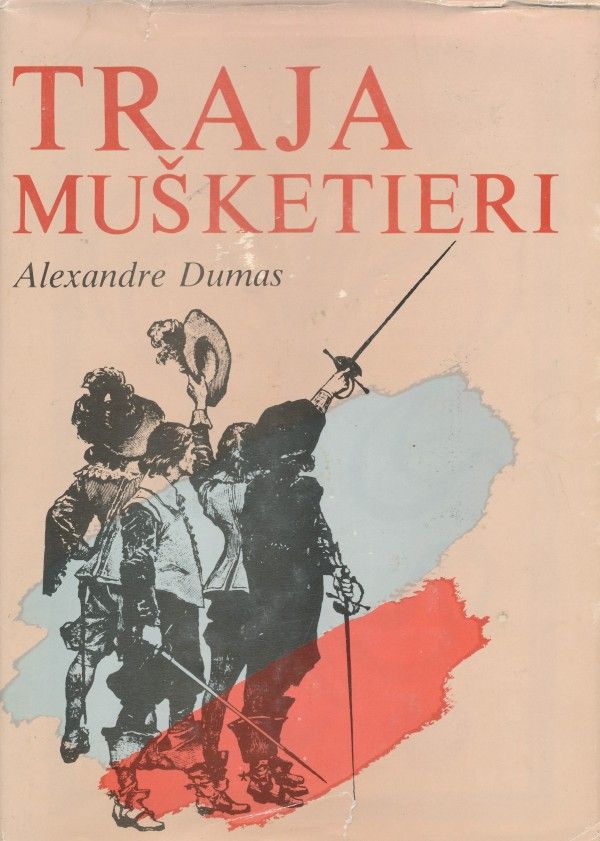 Alexander Dumas: TRAJA MUŠKETIERI