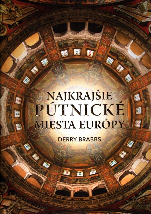 Derry Brabbs: NAJKRAJŠIE PÚTNICKÉ MIESTA EURÓPY