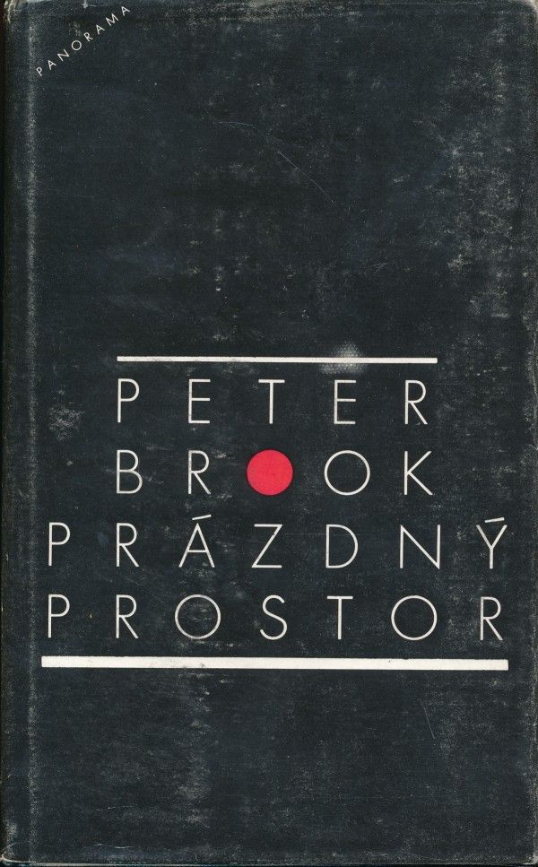 Peter Brook: PRÁZDNÝ PROSTOR