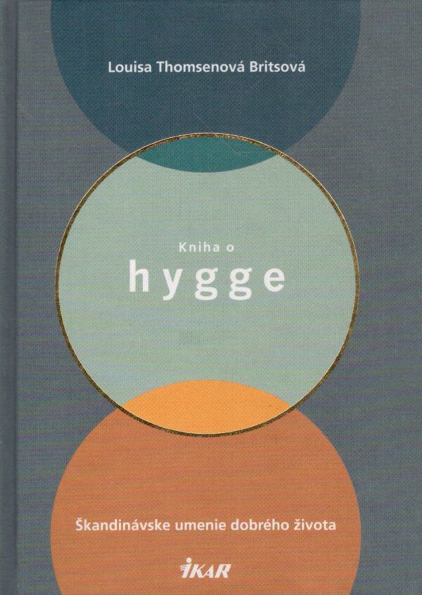 Louisa Thomsenová Britsová: KNIHA O HYGGE