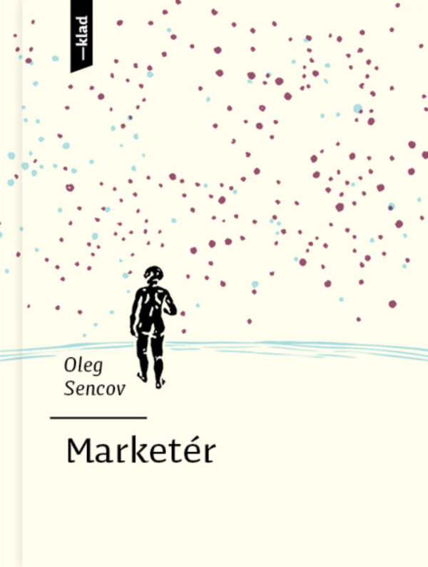 Oleg Sencov: MARKETÉR