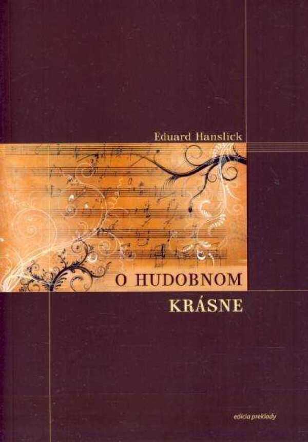 Eduard Hanslick: O HUDOBNOM KRÁSNE