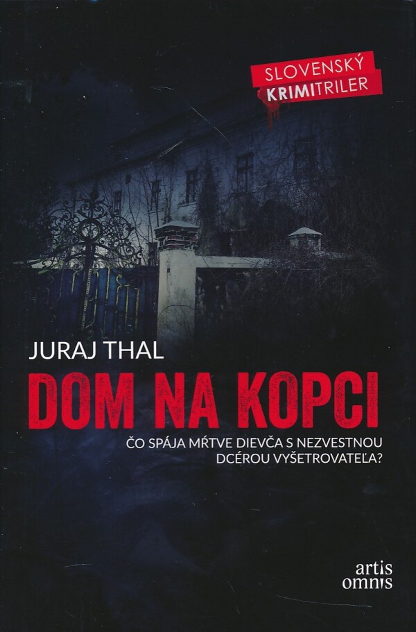 Juraj Thal: DOM NA KOPCI