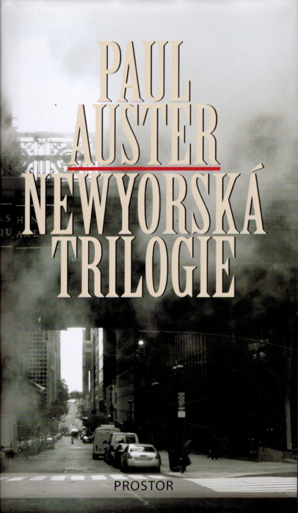 Paul Auster: NEWYORSKÁ TRILOGIE
