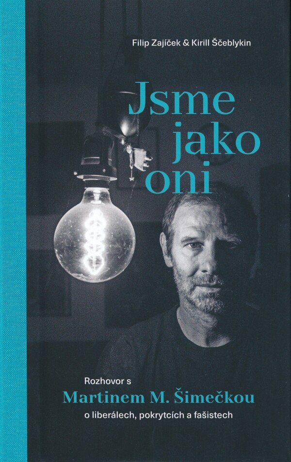 Filip Zajíček, Kirill Ščeblykin: JSME JAKO ONI