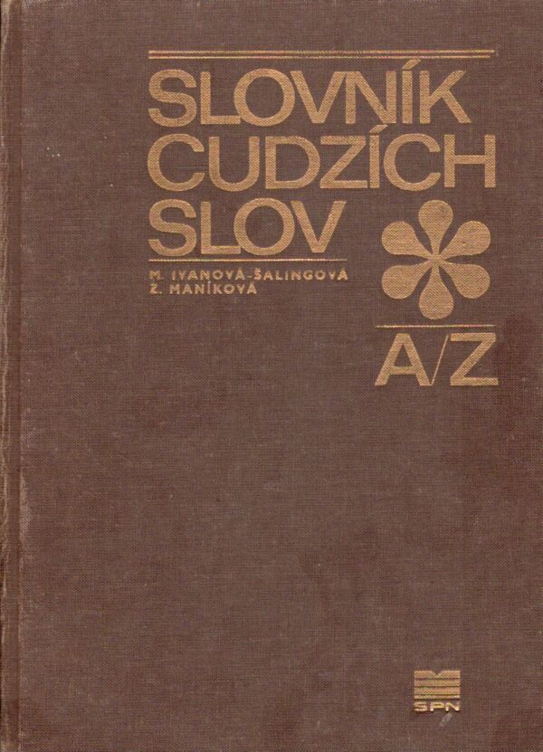 M. Ivanová-Šalingová, Z. Maníková: SLOVNÍK CUDZÍCH SLOV
