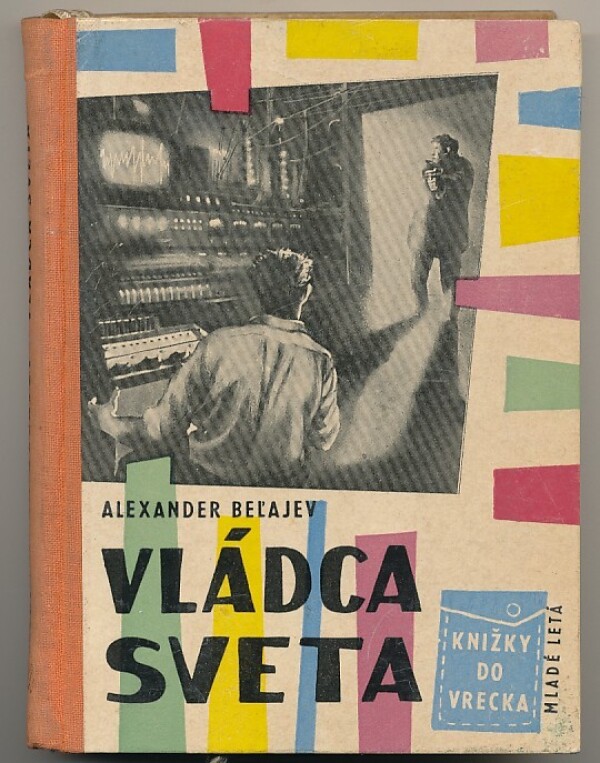 Alexander Beľajev: VLÁDCA SVETA