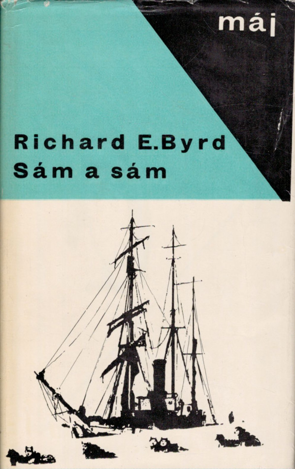 Richard E. Byrd: SÁM A SÁM