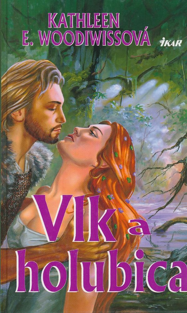 Kathleen E. Woodiwissová: VLK A HOLUBICA