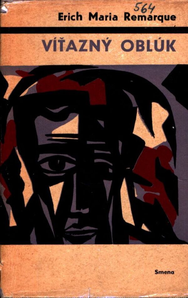 Erich Maria Remarque: VÍŤAZNÝ OBLÚK