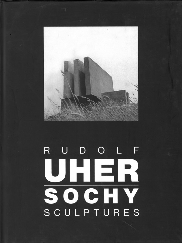 RUDOLF UHER - SOCHY / SCULPTURES