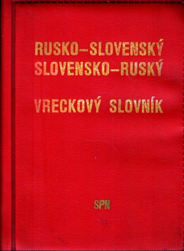 RUSKO-SLOVENSKÝ SLOVENSKO-RUSKÝ VRECKOVÝ SLOVNÍK