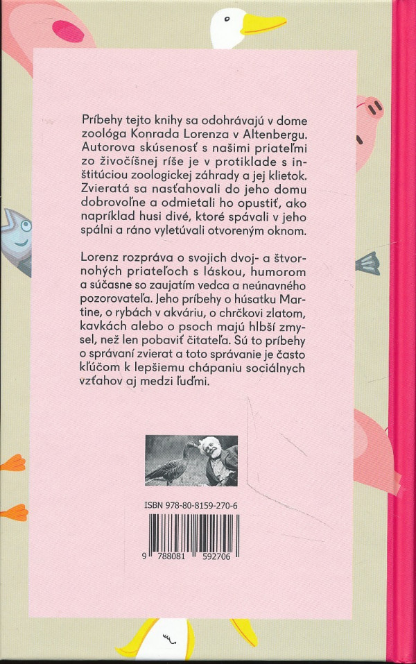 Konrad Lorenz: ZHOVÁRAL SA S DOBYTKOM, VTÁKMI A RYBAMI