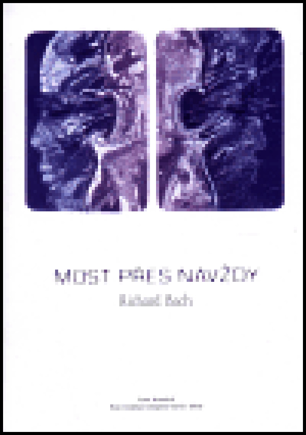 Richard Bach: MOST PŘES NAVŽDY