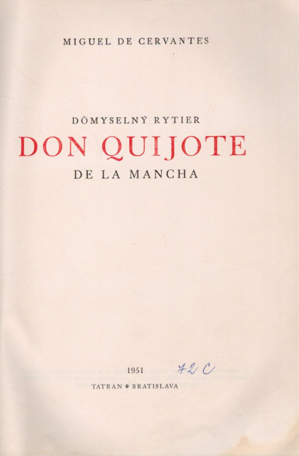 Miguel de Cervantes: DÔMYSELNÝ RYTIER DON QUIJOTE DE LA MANCHA
